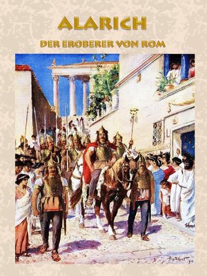 cover image of Alarich--Der Eroberer von Rom